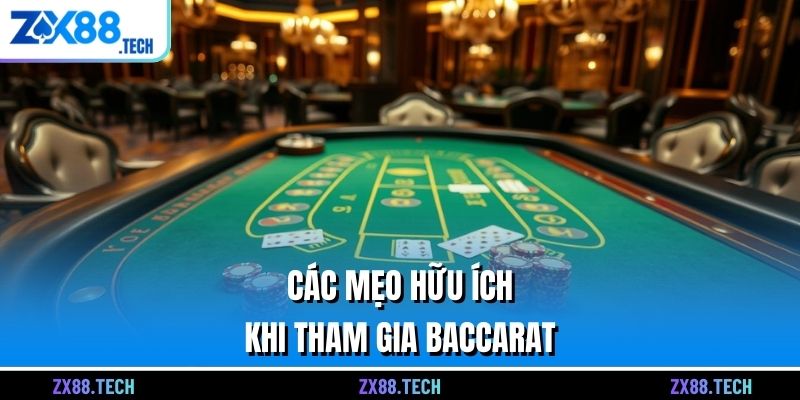 Các mẹo hữu ích khi tham gia Baccarat